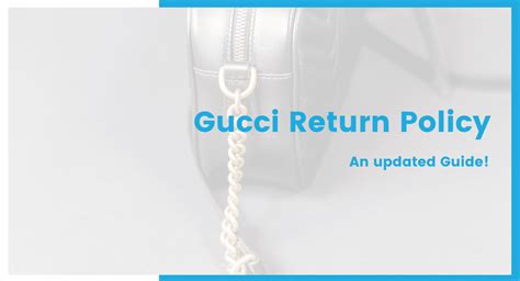 how long do gucci returns take|what is gucci return policy.